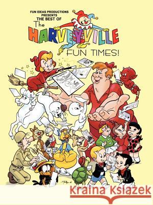 The Best of The Harveyville Fun Times! Mark, Arnold 9781847283689 Lulu.com - książka