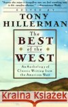 The Best of the West: Anthology of Classic Writing from the American West, an Tony Hillerman 9780060923525 HarperCollins Publishers