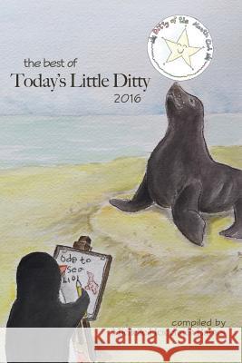 The Best of Today's Little Ditty: 2016 Michelle Heidenrich Barnes 9781979305068 Createspace Independent Publishing Platform - książka