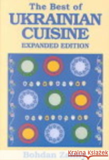 The Best of Ukrainian Cuisine Bohdan Zahny 9780781806541 Hippocrene Books - książka