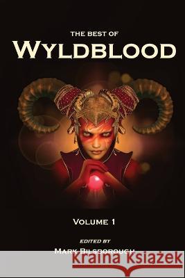 The Best of Wyldblood - Volume 1 Mark Bilsborough Mark Rigney Holley Cornetto 9781914417122 Wyldblood Press - książka