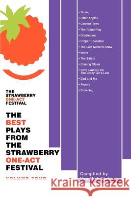 The Best Plays from the Strawberry One-Act Festival: Volume Four Fisher, Van Dirk 9780595450466 iUniverse - książka