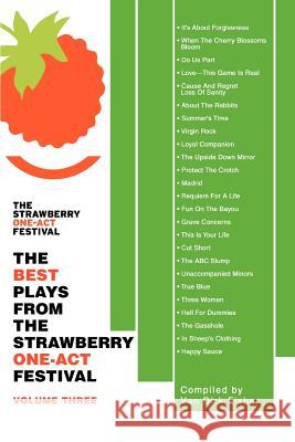 The Best Plays from the Strawberry One-Act Festival: Volume Three Van Dirk Fisher 9780595397266 iUniverse - książka