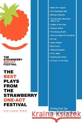 The Best Plays from the Strawberry One-Act Festival: Volume Two Fisher, Van Dirk 9780595356041 iUniverse - książka