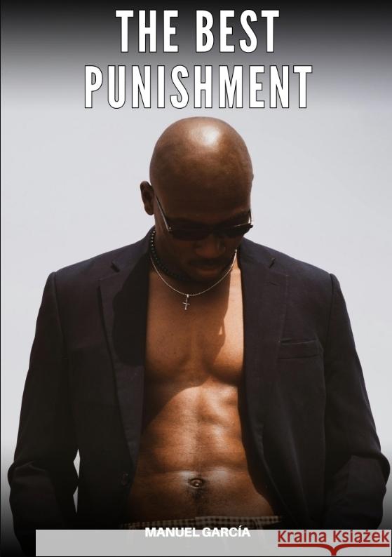 The Best Punishment García, Manuel 9783384602541 Manuel García - książka