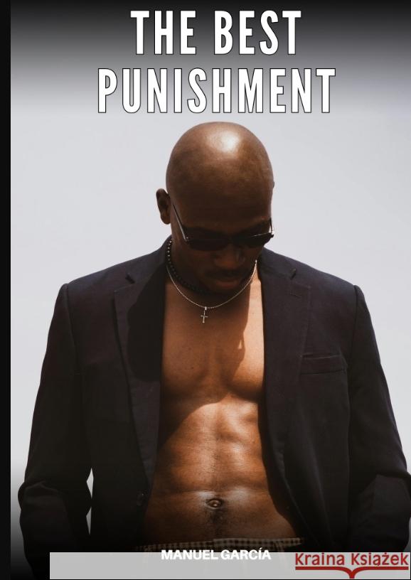 The Best Punishment García, Manuel 9783384602558 Manuel García - książka