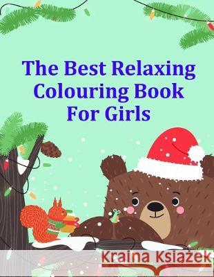 The Best Relaxing Colouring Book For Girls: Super Cute Kawaii Coloring Books J. K. Mimo 9781708929442 Independently Published - książka