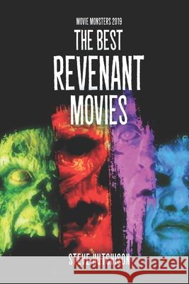 The Best Revenant Movies Steve Hutchison 9781679048371 Independently Published - książka