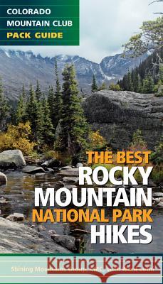 The Best Rocky Mountain National Park Hikes Edited 9781937052058 Colorado Mountain Club Press - książka