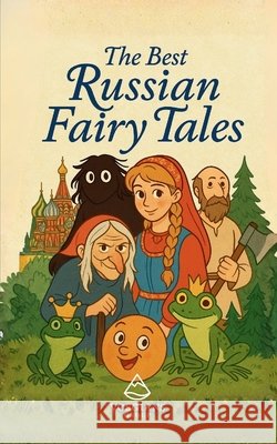 The Best Russian Fairy Tales Volkov, Aleksandr 9798295414282 Vosgians Group - książka