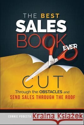 The Best Sales Book Ever/The Best Sales Leadership Book Ever Podesta, Connie 9781946225153 Connie Podesta Presents, LLC - książka