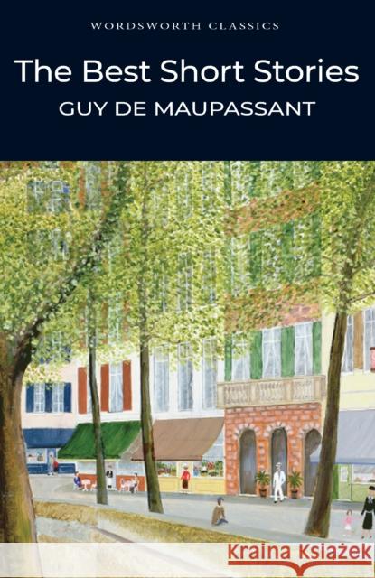 The Best Short Stories Maupassant de Guy 9781853261893 Wordsworth Editions Ltd - książka