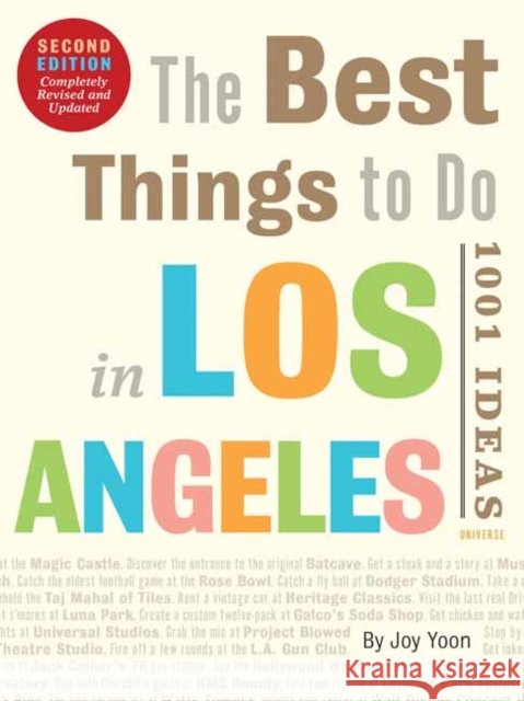 The Best Things to Do in Los Angeles: 1001 Ideas--Second Edition Joy Yoon 9780789346377 Rizzoli International Publications - książka