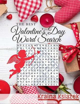The Best Valentine's Day Word Search: 40 Word Search Puzzles for Everyone Brain Burpees 9781655708800 Independently Published - książka