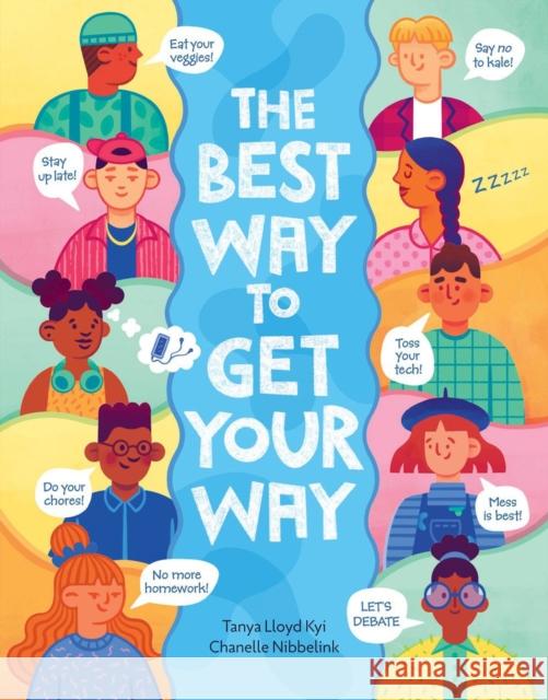 The Best Way To Get Your Way Tanya Lloy Chanelle Nibbelink 9781525305481 Kids Can Press - książka