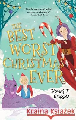 The Best Worst Christmas Ever Thomas J. Thorson 9781735836690 Thomas J. Thorson - książka