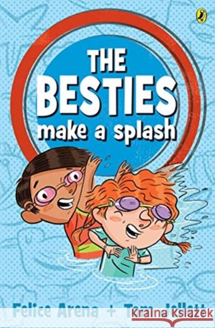 The Besties Make a Splash Felice Arena 9781760890964 Puffin (Au Yr) - książka
