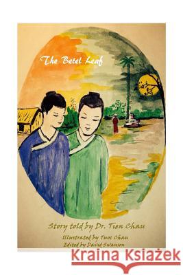 The Betel Leaf: Teen Book Tien Chau Tuoc Chau 9781518772412 Createspace - książka