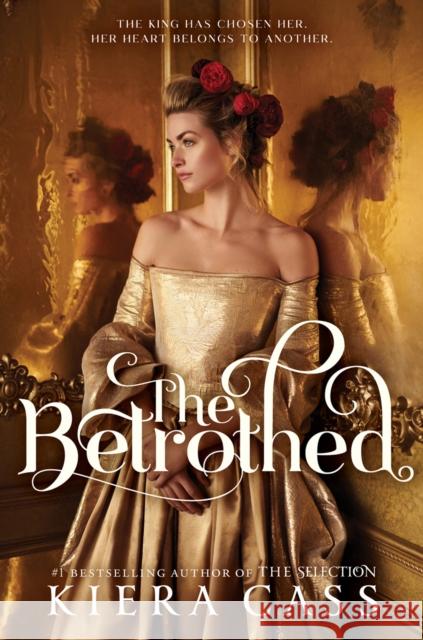 The Betrothed Kiera Cass   9780008158828 HarperCollins Publishers - książka