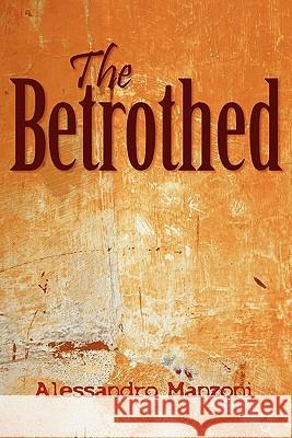 The Betrothed Alessandro Manzoni 9781613820148 Simon & Brown - książka