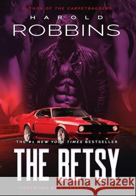 The Betsy Harold Robbins Michael L. Frizell 9781633735453 Iridium Press - książka