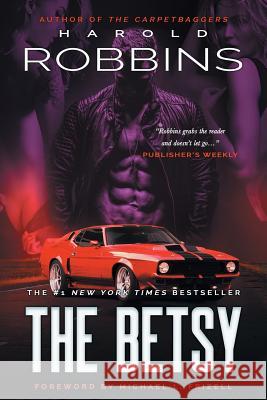 The Betsy Harold Robbins Michael L. Frizell 9781633735460 Iridium Press - książka