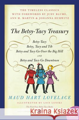 The Betsy-Tacy Treasury: The First Four Betsy-Tacy Books Maud Hart Lovelace 9780062095879 Harper Perennial - książka