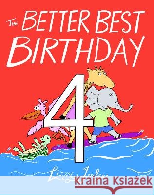 The Better Best Birthday 4 Lizzy Judge   9781912936120 The Armadillo's Pillow Ltd. - książka