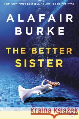 The Better Sister Alafair Burke 9780062887955 HarperLuxe - książka