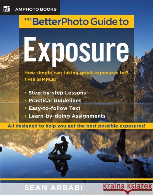 The Betterphoto Guide To Exposure Sean Arbabi 9780817435547 Amphoto Books - książka