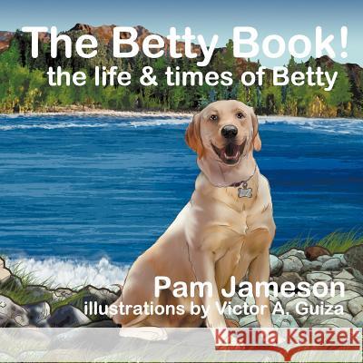 The Betty Book! the Life & Times of Betty Pam Jameson 9781432789152 Outskirts Press - książka