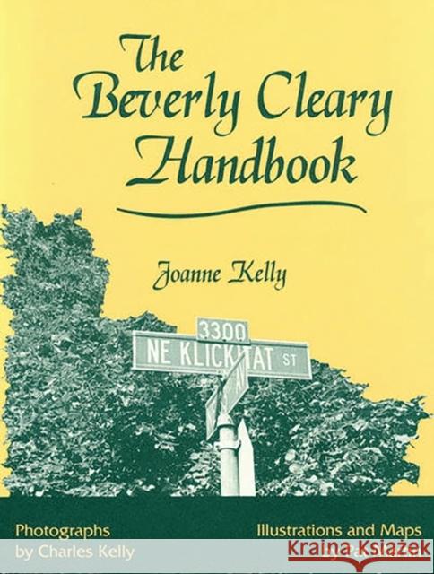 The Beverly Cleary Handbook Joanne Kelly 9781563082450 Libraries Unlimited - książka