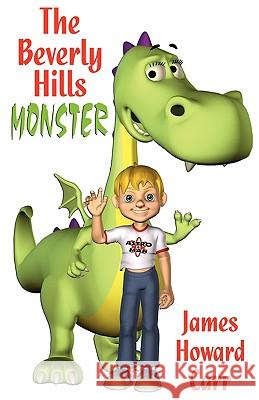 The Beverly Hills Monster James Howard Carr 9780615347455 Alabama Hills Press - książka