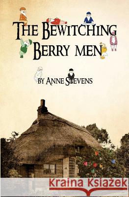 The Bewitching Berry Men Stevens, Anne 9781907552915  - książka