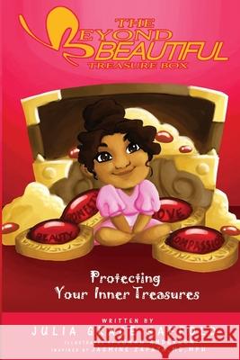 The Beyond Beautiful Treasure Box: Protecting Your Treasures Within Jonah Anderson Jasmine Zapata Julia Grace Saffold 9780692970812 New Season Shift Enterprise - książka