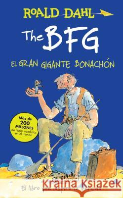 The Bfg - El Gran Gigante Bonachón / The Bfg Dahl, Roald 9781941999837 Alfaguara Infantil - książka