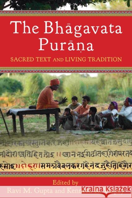 The Bhāgavata Purāna: Sacred Text and Living Tradition Gupta, Ravi 9780231149990  - książka