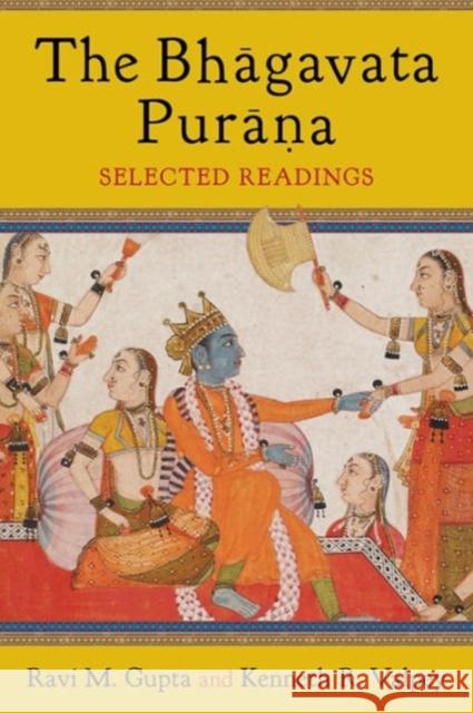 The Bhāgavata Purāna: Selected Readings Gupta, Ravi 9780231169004 Columbia University Press - książka