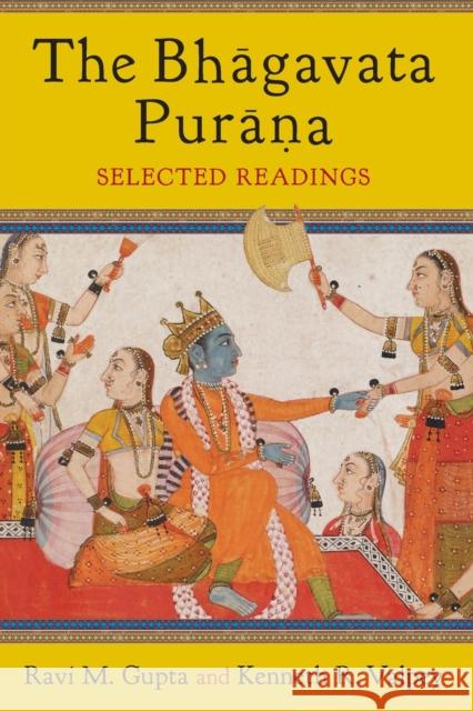 The Bhāgavata Purāna: Selected Readings Gupta, Ravi 9780231169011 Columbia University Press - książka
