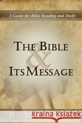 The Bible and Its Message David J. Finklea 9781502575708 Createspace - książka