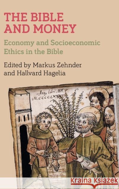 The Bible and Money: Economy and Socioeconomic Ethics in the Bible Markus Zehnder Hallvard Hagelia 9781910928752 Sheffield Phoenix Press Ltd - książka