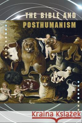 The Bible and Posthumanism Jennifer Koosed 9781589837515 Society of Biblical Literature - książka