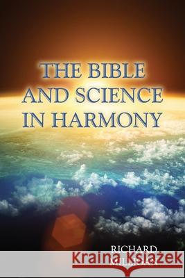 The Bible and Science in Harmony Richard Milligan 9781630731359 Faithful Life Publishers - książka