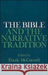 The Bible and the Narrative Tradition Frank McConnell 9780195070026 Oxford University Press