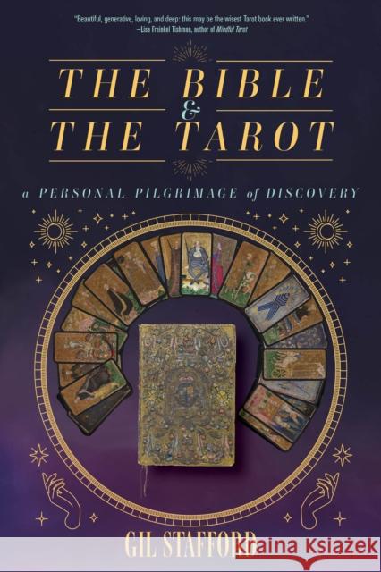 The Bible and the Tarot: A Personal Pilgrimage of Discovery  9781958972458 Monkfish Book Publishing Company - książka