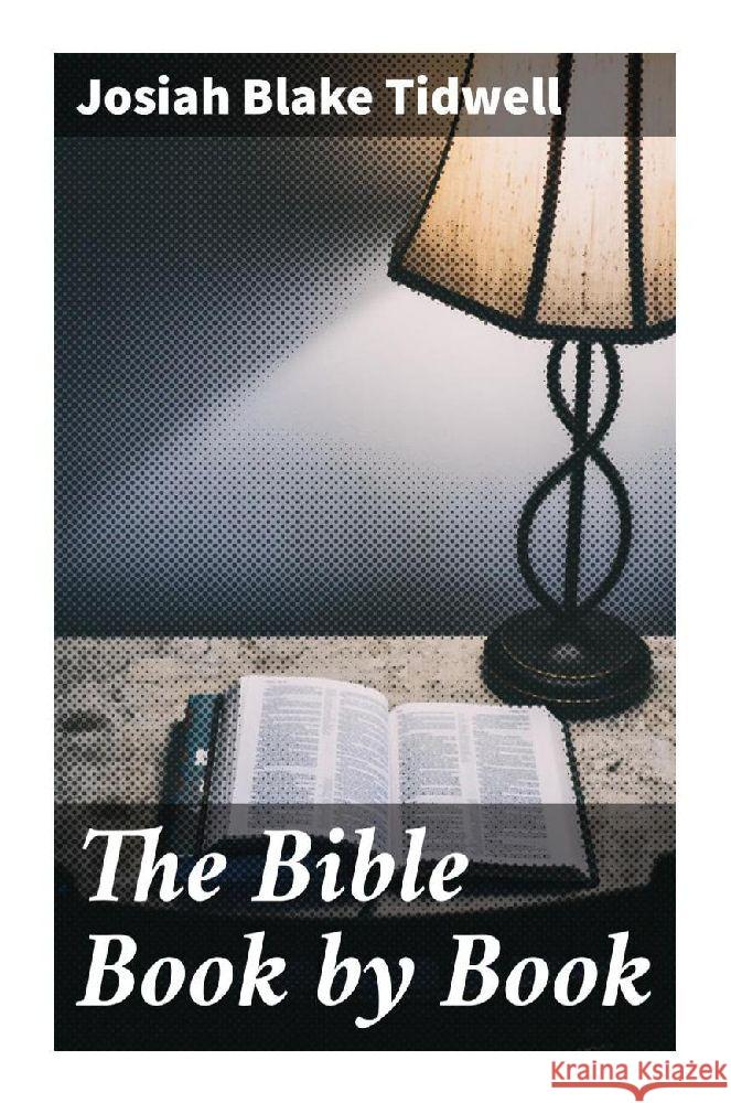 The Bible Book by Book Tidwell, Josiah Blake 9788027286065 Good Press - książka