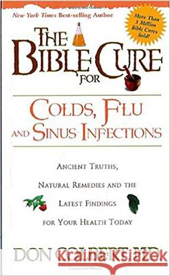 The Bible Cure for Colds, Flu and Sinus Infections Don Colbert 9780884199380 Siloam Press - książka