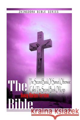 The Bible, Douay Rheims Version- The Second Book Of Samuel, Otherwise Called Th Rheims, Douay 9781475272338 Createspace - książka