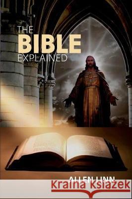 The Bible Explained Allen Linn 9780985151492 Pyramid Publishers - książka