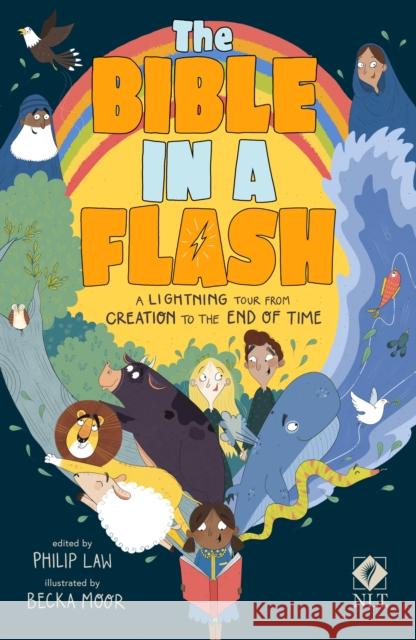 The Bible in a Flash: A Lightning Tour from Creation to the End of Time Philip Law Becka Moor 9780281085668 SPCK Publishing - książka